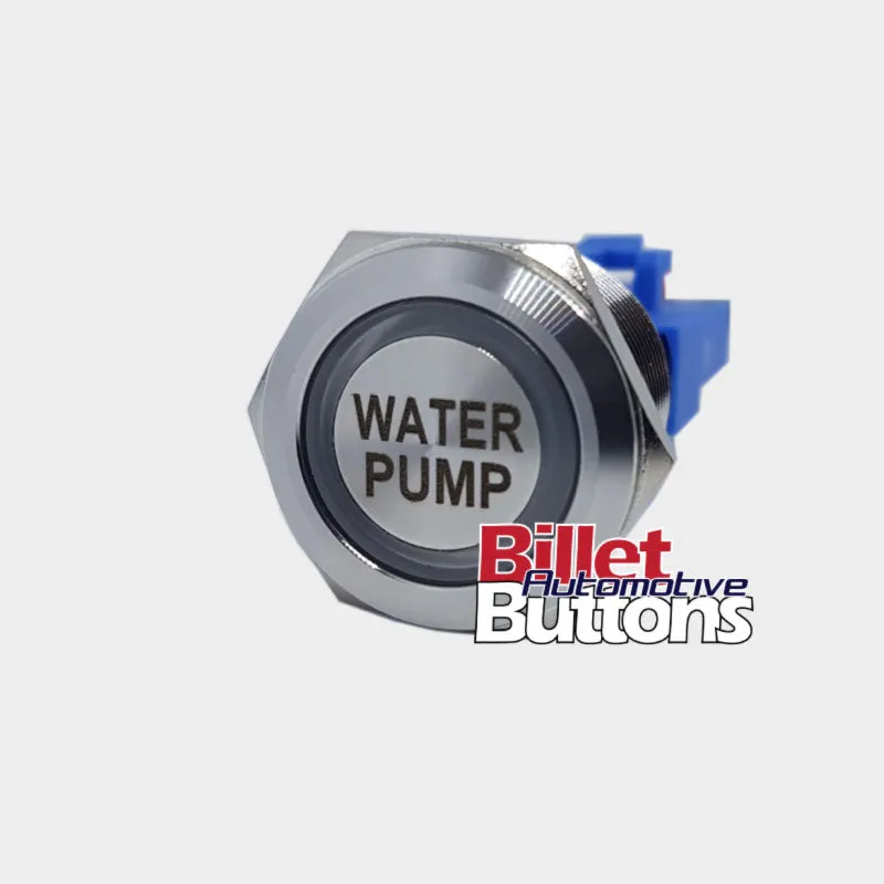 22mm 'WATER PUMP' Billet Push Button Switch Electric