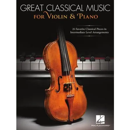 Hal Leonard HL50602306 Great Classical Music For Violin and Piano